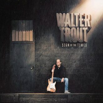 Sign Of The Times - Walter Trout