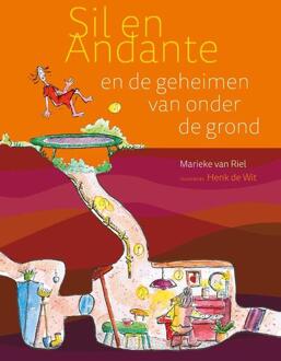Sil en Andante en de geheimen van onder de grond -  Marieke van Riel (ISBN: 9789090384573)