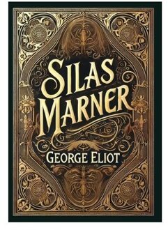 Silas Marner (Collector's Edition) (Laminated Hardback With Jacket) - George Eliot