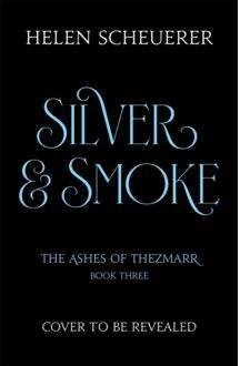 Silver & Smoke - Helen Scheuerer