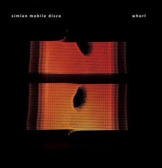 Simian Mobile Disco - Whorl