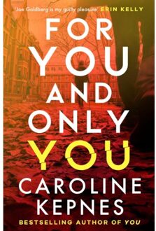 Simon & Schuster Uk For You And Only You - Caroline Kepnes