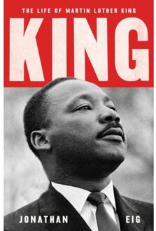 Simon & Schuster Uk King: The Life Of Martin Luther King - Jonathan Eig