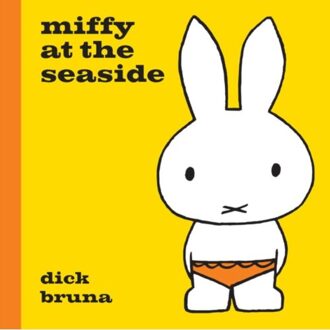 Simon & Schuster Uk Miffy at the Seaside - Boek Dick Bruna (1471123340)