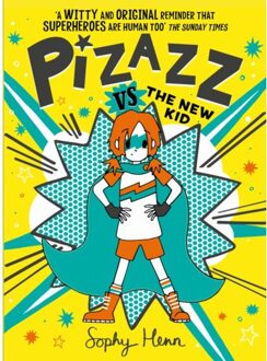 Simon & Schuster Uk Pizazz (02): Pizazz Vs. The New Kid - Sophy Henn
