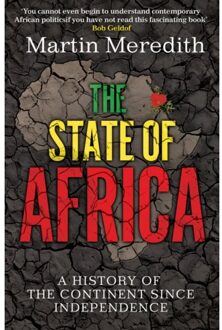 Simon & Schuster Uk The State Of Africa: A History Of The Continent Since Independence - Martin Meredith