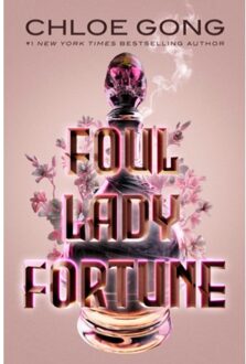 Simon & Schuster Us Foul Lady Fortune (01): Foul Lady Fortune - Chloe Gong