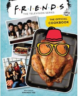 Simon & Schuster Us Friends: The Official Cookbook - Amanda Yee