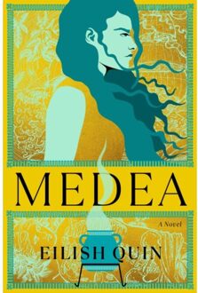 Simon & Schuster Us Medea - Eilish Quin