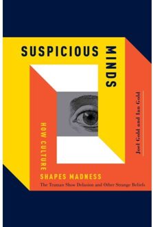 Simon & Schuster Us Suspicious Minds: How Culture Shapes Madness - Joel Gold