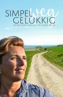 Simpelweg Gelukkig -  Anne-Marie Kruiper (ISBN: 9789083393704)