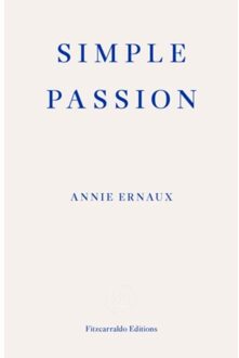 Simple Passion - Annie Ernaux