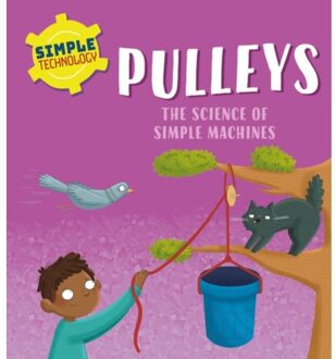Simple Technology: Pulleys - Simple Technology - Lennon, Liz