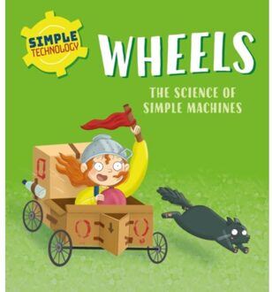 Simple Technology: Wheels - Simple Technology - Liz Lennon