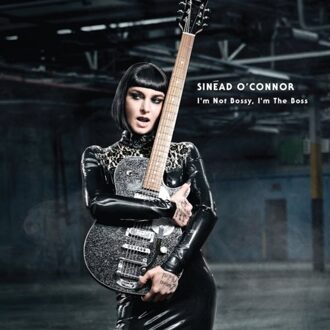 Sinead O'connor - I'm Not Bossy, I'm The..