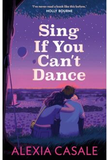 Sing If You Can't Dance - Alexia Casale