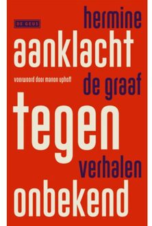 Singel Uitgeverijen Aanklacht Tegen Onbekend - Hermine de Graaf