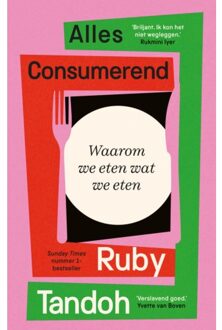 Singel Uitgeverijen Alles Consumerend - Ruby Tandoh