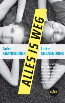 Singel Uitgeverijen Alles is weg - Boek Anke Kranendonk (9045106485)