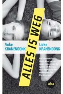 Singel Uitgeverijen Alles is weg - Boek Anke Kranendonk (9045106485)
