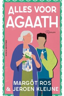 Singel Uitgeverijen Alles Voor Agaath - Agaath - Margôt Ros