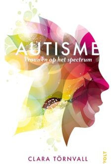 Singel Uitgeverijen Autisme, Vrouwen Op Het Spectrum - Clara Törnvall