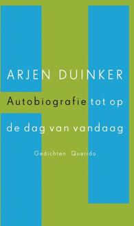 Singel Uitgeverijen Autobiografie Tot Op De Dag Van Vandaag - Arjen Duinker