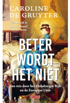 Singel Uitgeverijen Beter Wordt Het Niet - Caroline de Gruyter