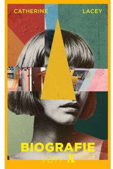 Singel Uitgeverijen Biografie Van X - Catherine Lacey