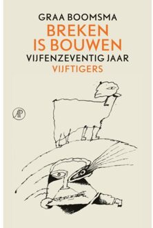 Singel Uitgeverijen Breken Is Bouwen - Graa Boomsma