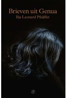 Singel Uitgeverijen Brieven uit Genua - Ilja Leonard Pfeijffer - 000