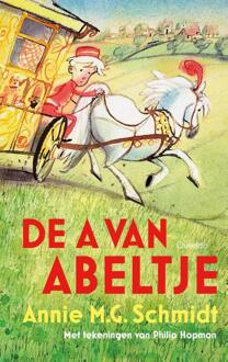 Singel Uitgeverijen De A van Abeltje - Boek Annie M.G. Schmidt (904511982X)