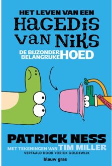 Singel Uitgeverijen De Bijzonder Belangrijke Hoed - Leven Van Een Hagedis Van Niks - Patrick Ness