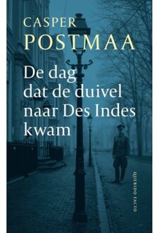 Singel Uitgeverijen De Dag Dat De Duivel Naar Des Indes Kwam - Casper Postmaa