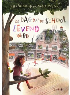 Singel Uitgeverijen De Dag Dat De School Levend Werd - Tijgerlezen - Tjibbe Veldkamp