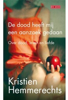 Singel Uitgeverijen De dood heeft mij een aanzoek gedaan - Boek Kristien Hemmerechts (9044518313)