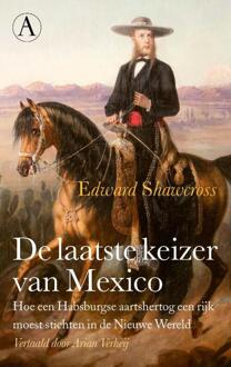 Singel Uitgeverijen De Laatste Keizer Van Mexico - Edward Shawcross