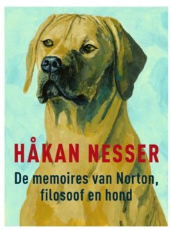 Singel Uitgeverijen De memoires van Norton, filosoof en hond - Boek Håkan Nesser (9044539035)