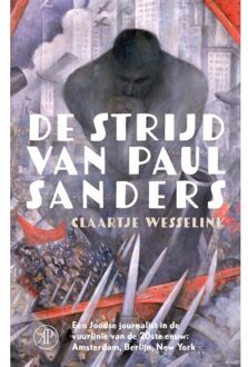 Singel Uitgeverijen De Strijd Van Paul Sanders - Claartje Wesselink
