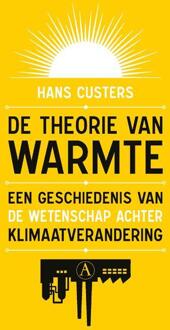 Singel Uitgeverijen De Theorie Van Warmte - Hans Custers