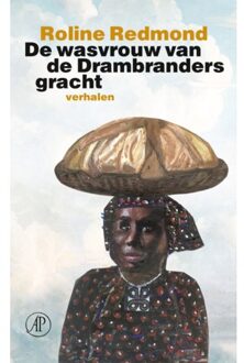 Singel Uitgeverijen De Wasvrouw Van De Drambrandersgracht - Roline Redmond