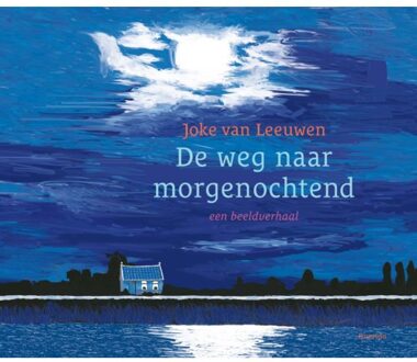 Singel Uitgeverijen De Weg Naar Morgenochtend - Joke van Leeuwen
