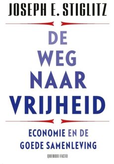 Singel Uitgeverijen De Weg Naar Vrijheid - Joseph E. Stiglitz