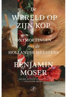 Singel Uitgeverijen De Wereld Op Zijn Kop - Benjamin Moser