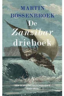 Singel Uitgeverijen De Zanzibardriehoek - Martin Bossenbroek