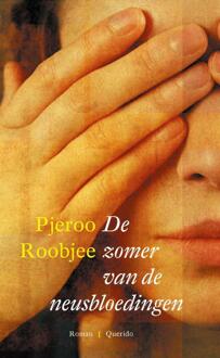 Singel Uitgeverijen De zomer van de neusbloedingen - Boek Pjeroo Roobjee (9021447401)