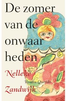 Singel Uitgeverijen De Zomer Van De Onwaarheden - Nelleke Zandwijk