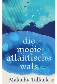 Singel Uitgeverijen Die Mooie Atlantische Wals - Malachy Tallack