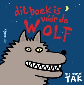 Singel Uitgeverijen Dit Boek Is Vóór De Wolf - Bibi Dumon Tak
