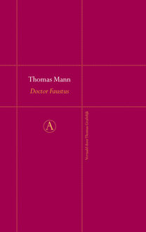 Singel Uitgeverijen Doctor Faustus - Boek Thomas Mann (9025369510)
